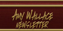 Amy Wallace Newsletter